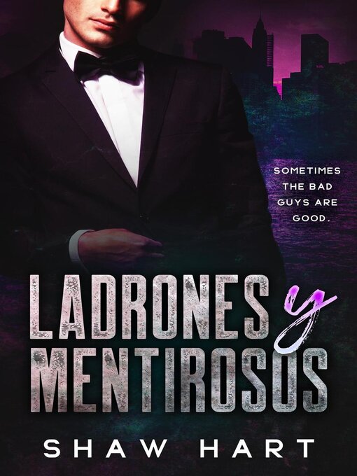 Title details for Ladrones Y Mentirosos by Shaw Hart - Available